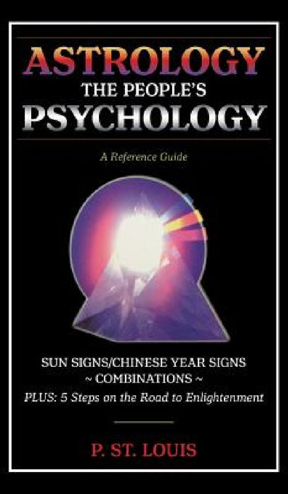 Astrology the People's Psychology by P. St Louis