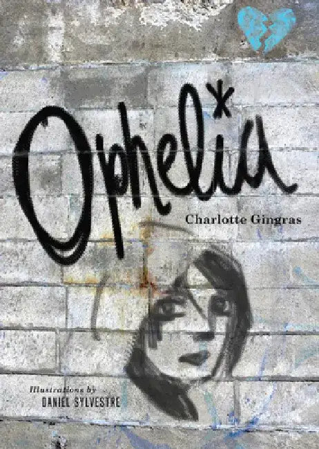 Ophelia by Charlotte Gingras