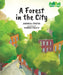 A Forest in the City