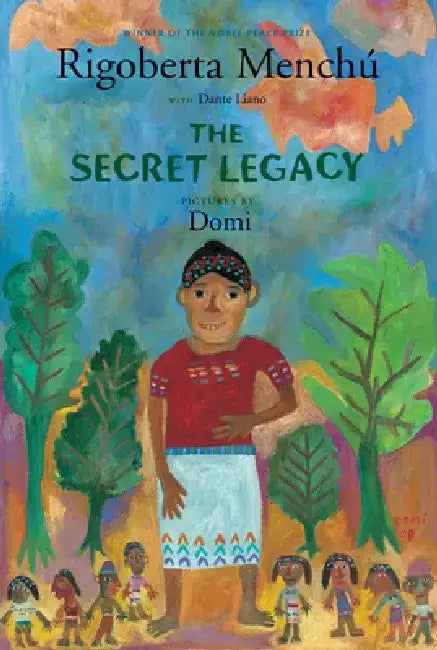 The Secret Legacy by Rigoberta Menchu