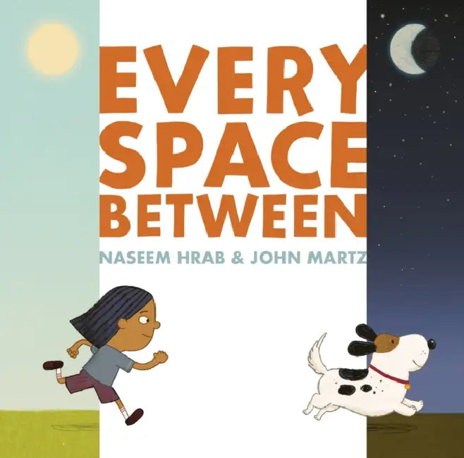 Every Space Between by Naseem Hrab, John Martz
