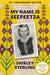 My Name Is Seepeetza: 30th Anniversary Edition by Shirley Sterling