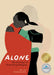 Alone: The Journeys of Three Young Refugees by Paul Tom