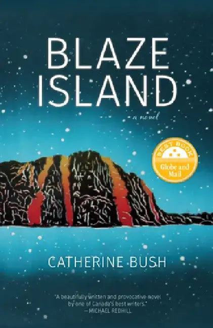 Blaze Island by Catherine Bush