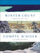 Winter Count Compte d'Hiver: Embracing the Cold Au Coeur Du Froid by Katerina Atanassova, Wahsontiio Cross, Anabelle Kienle Ponka