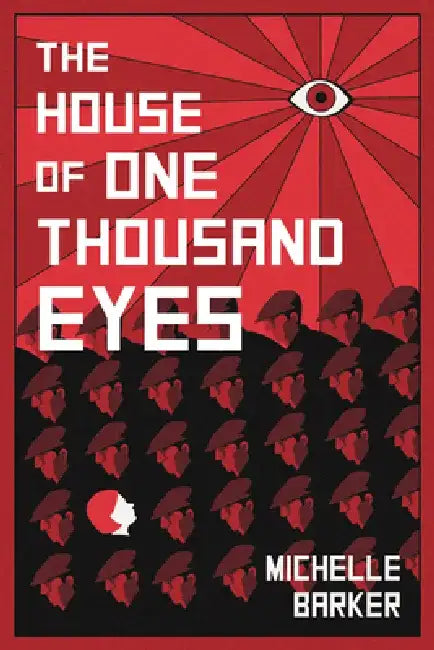 The House of One Thousand Eyes by Michelle Barker
