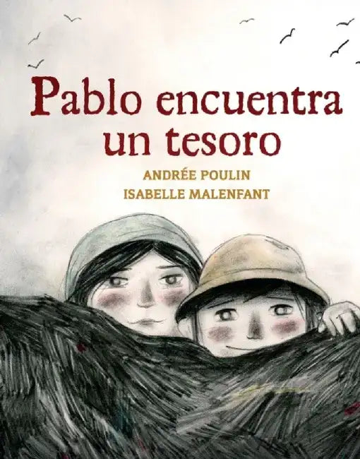 Pablo Encuentra Un Tresoro by Andree Poulin