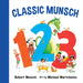 Classic Munsch 123 by Robert Munsch