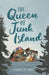 The Queen of Junk Island by Alexandra Mae Jones
