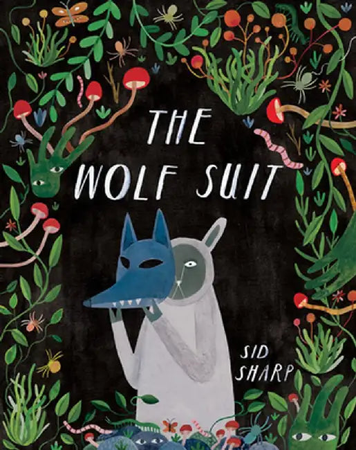 The Wolf Suit by Sid Sharp
