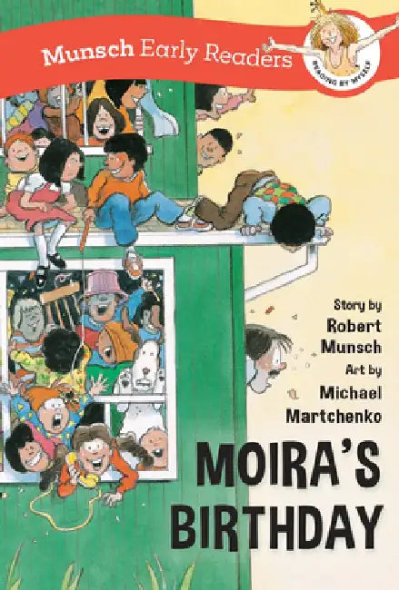 Moira's Birthday Early Reader by Robert Munsch