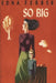 So Big by Ferber, Edna