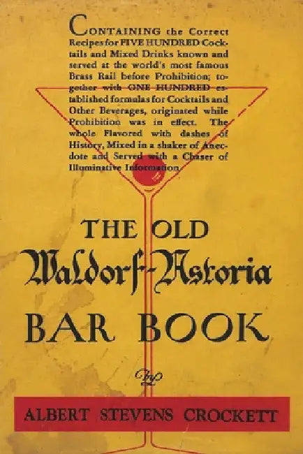 The Old Waldorf-Astoria Bar Book by A. S. Crockett