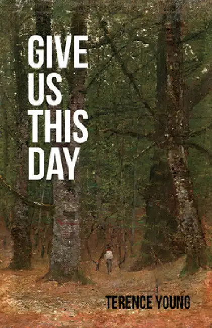 Give Us This Day by Young, Terence