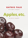Apples, Etc.: An Artist's Memoir by Gathie Falk, Robin Laurence