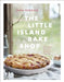 The Little Island Bake Shop: Heirloom Recipes Made for Sharing by Jana Roerick