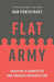 Flat Army: Creating a Connected and Engaged Organization by Dan Pontefract