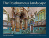 The Posthumous Landscape: Remnants of Jewish Life in Eastern Europe by David Kaufman, Bernard Avishai, Joanna Podolska