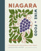 Niagara Wine + Food: Signature Recipes from Ontario's Iconic Terroir--A Cookbook by Magdalena Kaiser, Andrew Jefford
