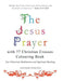 The Jesus Prayer with 77 Christian Crosses Colouring Book: For Christian Meditation and Spiritual Healing by Esther Pincini