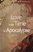 Love in the Time of Apocalypse by Kate Rang