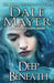 Deep Beneath: A Psychic Vision Novel by Dale Mayer