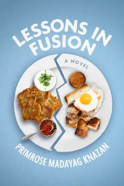 Lessons in Fusion by Primrose Madayag Knazan