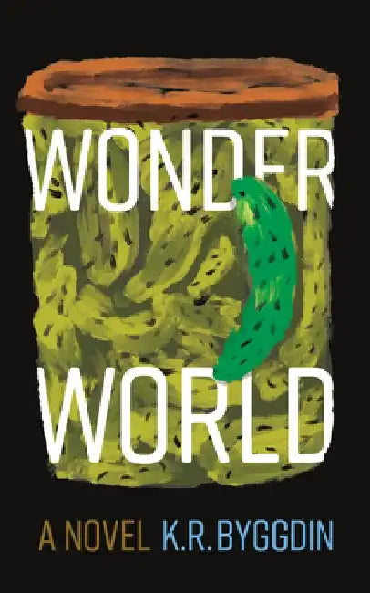 Wonder World by K. R. Byggdin