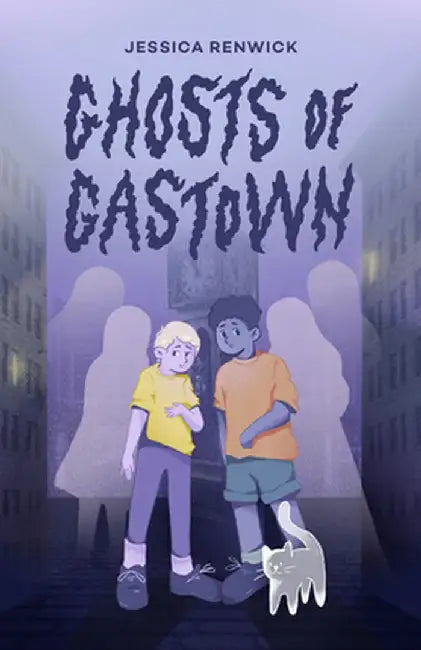 Ghosts of Gastown by Jessica Renwick