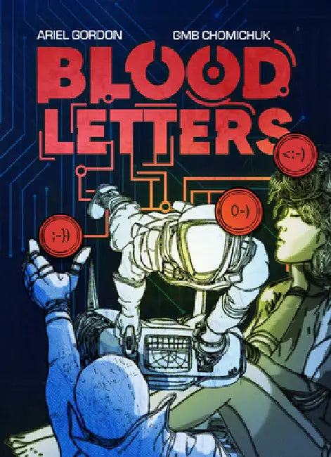 Blood Letters by Gmb Chomichuk, Ariel Gordon, Gmb Chomichuk