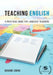 Teaching English: A Practical Guide for Language Teachers by Graeme Ching
