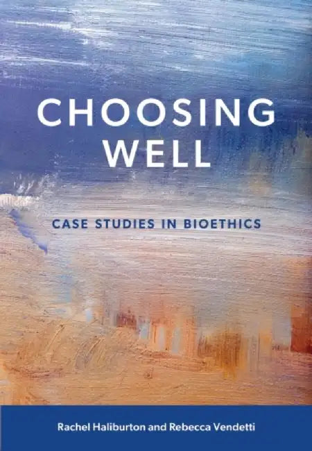Choosing Well by Rachel Haliburton