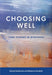 Choosing Well by Rachel Haliburton
