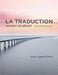 La traduction, deuxième édition: Un pont de depart by Kerry Lappin-Fortin