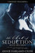 The Art of Seduction by Annie Harland Creek