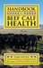 Handbook for Beef Calf Health by Bob Sager