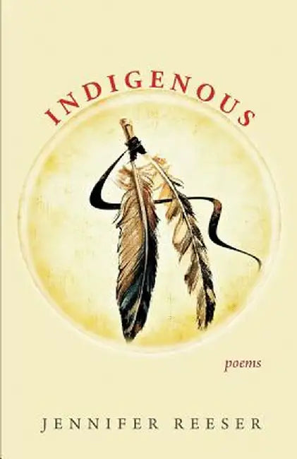Indigenous: Poems by Jennifer Reeser