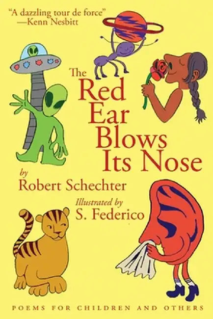 The Red Ear Blows Its Nose: Poems for Children and Others by Robert Schechter