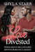 Love Divested by Shyla Starr
