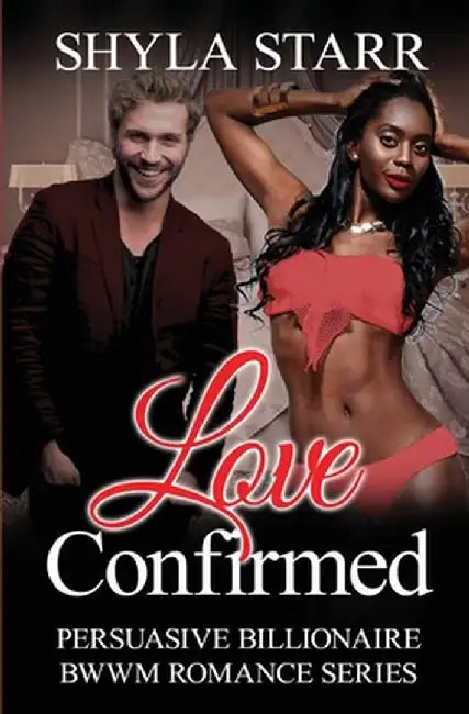 Love Confirmed by Shyla Starr