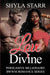 Love Divine by Shyla Starr