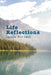 Life Reflections by Lynda Horvath