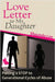 Love Letter to My Daughter: Putting a STOP to Generational Cycles of Abuse by Vickery, Shaunda-Lee