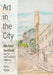 Art in the City: Michael VonDrak and His San Francisco Paintings by Ilona Ryder, Tessa Nunn, Mark Stokes