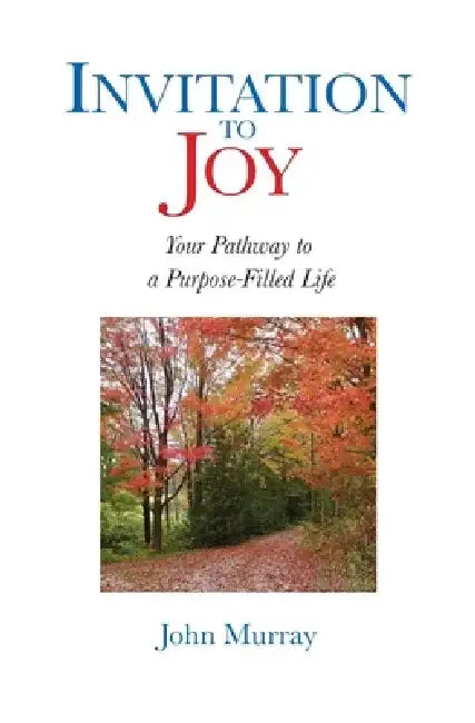Invitation to Joy by John Murray