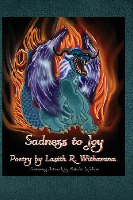 Sadness to Joy by Lasith Roshantha Witharana, Natalie Lefebvre