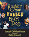 Ragnar: The Rubber Bum Dog by Gandalf Christian Nielsen