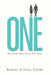 One: Pursuing Oneness in Marriage by Rodney Fortin, Tracy Fortin