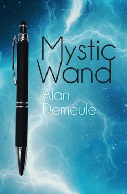 Mystic Wand by Alan Demeule