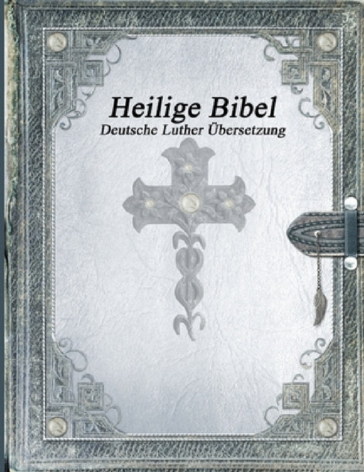 Heilige Bibel: Deutsche Luther Übersetzung by Varioius